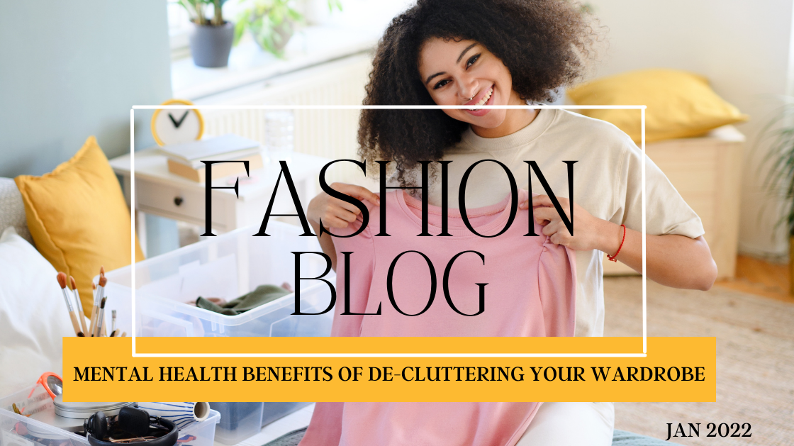 Mental Health Benefits of Decluttering your Wardrobe